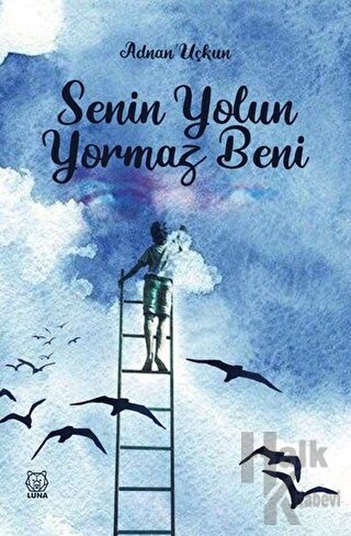 Senin Yolun Yormaz Beni - Halkkitabevi