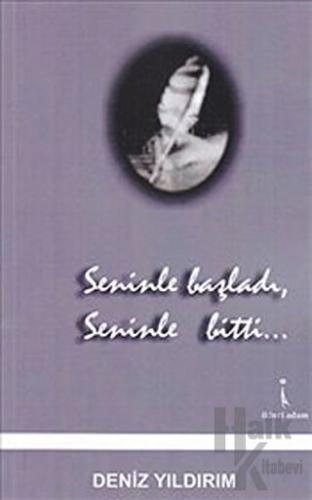 Seninle Başladı, Seninle Bitti - Halkkitabevi