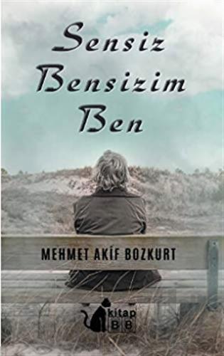 Sensiz Bensizim Ben