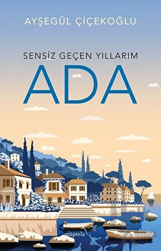 Sensiz Geçen Yıllarım - Ada - Halkkitabevi