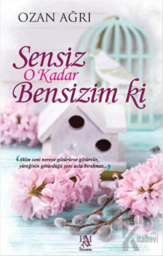 Sensiz O Kadar Bensizim Ki - Halkkitabevi