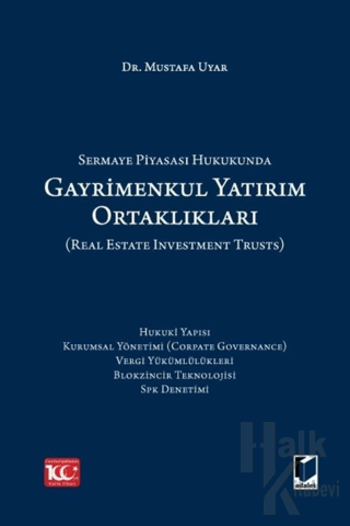 Sermaye Piyasası Hukukunda Gayrimenkul Yatırım Ortaklıkları (Real Esta