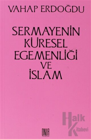 Sermayenin Küresel Egemenliği ve İslam - Halkkitabevi