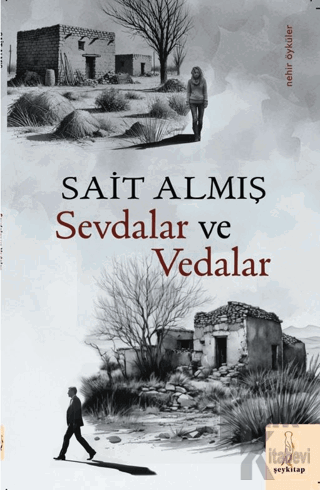 Sevdalar ve Vedalar "Nehir Öyküler”