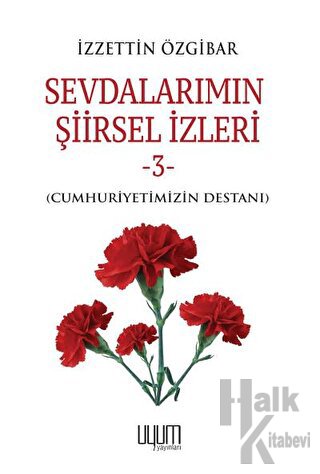 Sevdalarımın Şiirsel İzleri 3