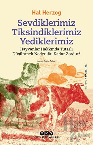 Sevdiklerimiz Tiksindiklerimiz Yediklerimiz