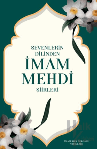 Sevenlerin Dilinden İmam Mehdi Şiirleri - Halkkitabevi