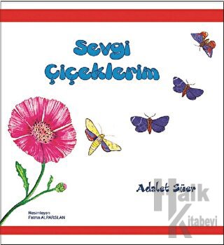 Sevgi Çiçeklerim