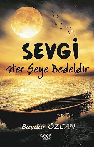 Sevgi Her Şeye Bedeldir - Halkkitabevi