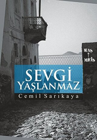 Sevgi Yaşlanmaz