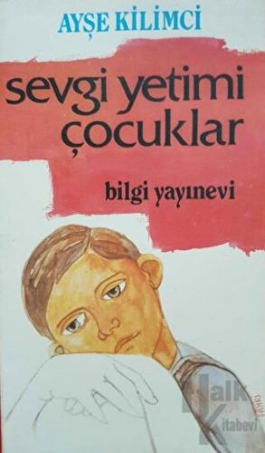 Sevgi Yetimi Çocuklar