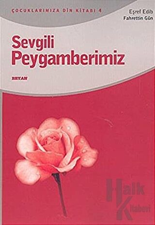 Sevgili Peygamberimiz - Halkkitabevi