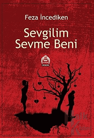 Sevgilim Sevme Beni