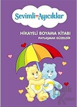 Sevimli Ayıcıklar Hikayeli Boyama Kitabı : Paylaşmak Güzeldir