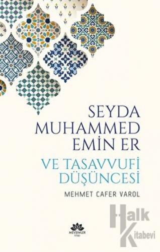 Seyda Muhammed Emin Er ve Tasavvufi Düşüncesi