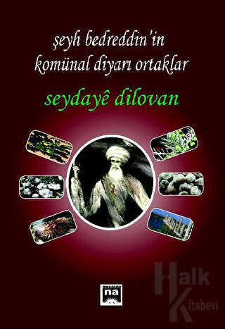 Şeyh Bedretin'in Komünal Diyarı Ortaklar