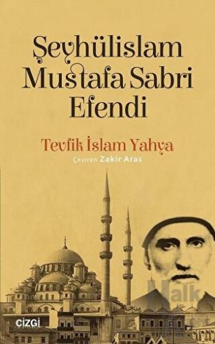 Şeyhülislam Mustafa Sabri Efendi