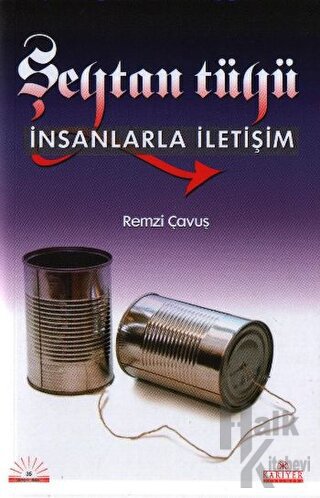 Şeytan Tüyü İnsanlarla İletişim