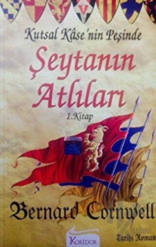 Şeytanın Atlıları Kutsal Kase’nin Peşinde 1. Kitap