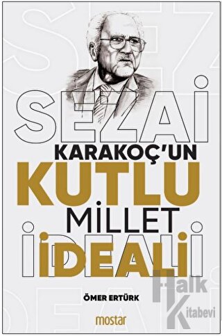 Sezai Karakoç'un Kutlu Millet İdeali