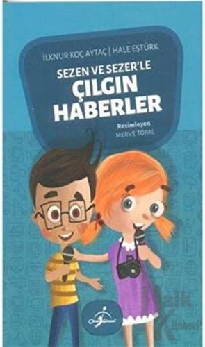 Sezen ve Sezer'le Çılgın Haberler 1