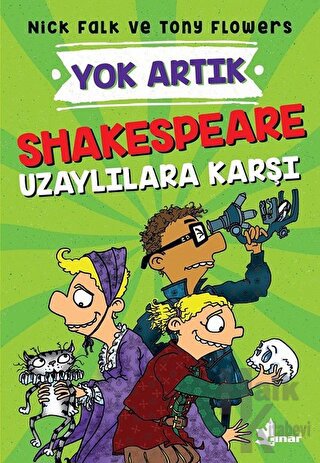 Shakespeare Uzaylılara Karşı - Yok Artık