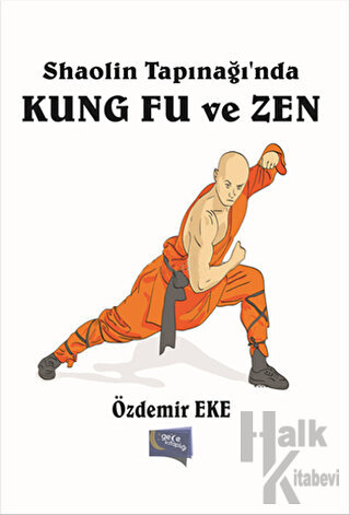 Shaolin Tapınağı'nda Kung Fu ve Zen - Halkkitabevi