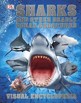 Sharks and Other Deadly Ocean Creatures (Ciltli)