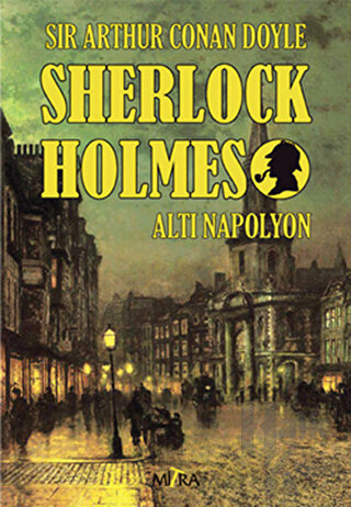 Sherlock Holmes - Altı Napolyon - Halkkitabevi