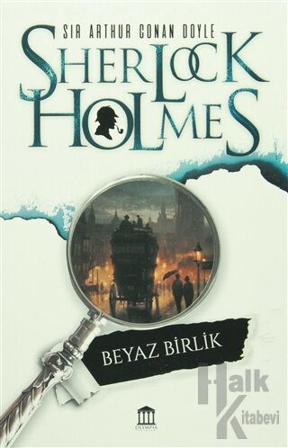 Sherlock Holmes - Beyaz Birlik