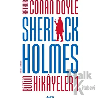 Sherlock Holmes - Bütün Hikayeler 1