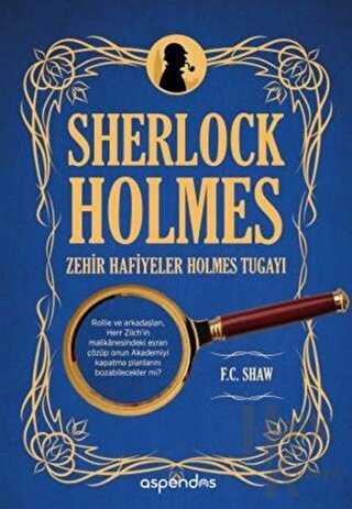 Sherlock Holmes Zehir Hafiyeler Holmes Tugayı