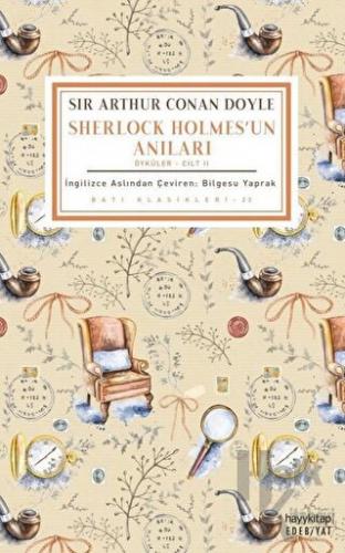 Sherlock Holmes'un Anıları (Öyküler - Cilt 2)