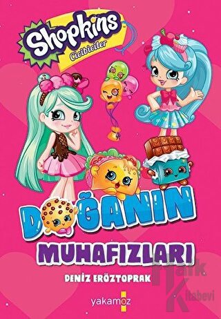 Shopkins Cicibiciler - Doğanın Muhafazaları (Ciltli)