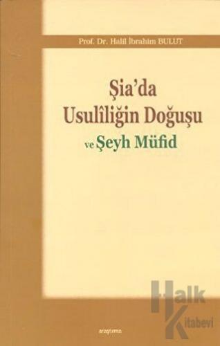 Şia’da Usuliliğin Doğuşu ve Şeyh Müfid