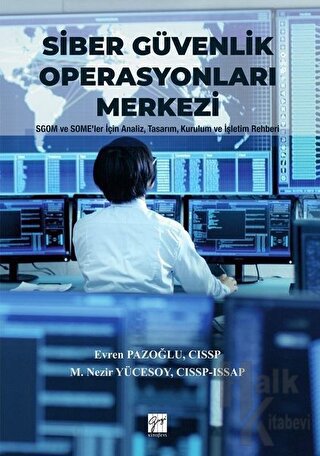 Siber Güvenlik Operasyonları Merkezi (Ciltli)