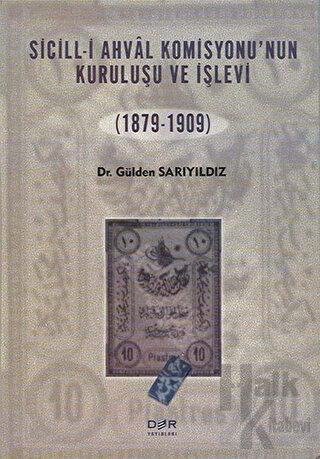 Sicill-i Ahval Komisyonunun Kuruluşu ve İşlevi (1879-1909)