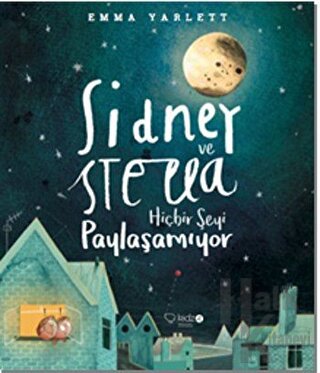 Sidney ve Stella Hiçbir Şeyi Paylaşamıyor