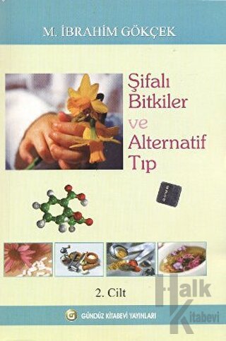 Şifalı Bitkiler ve Alternatif Tıp Cilt: 2