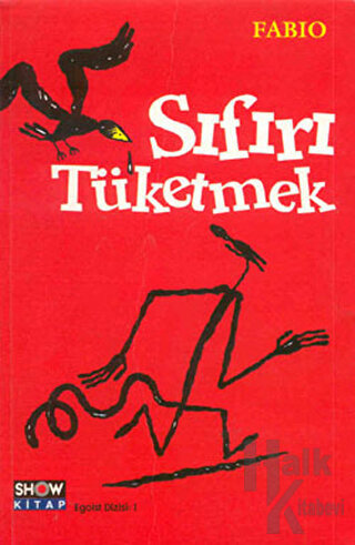 Sıfırı Tüketmek