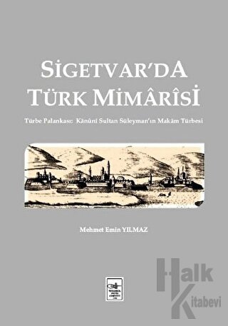 Sigetvar'da Türk Mimarisi