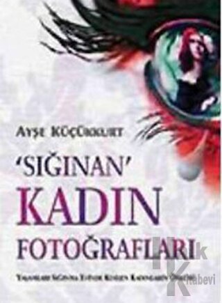 Sığınan Kadın Fotoğrafları