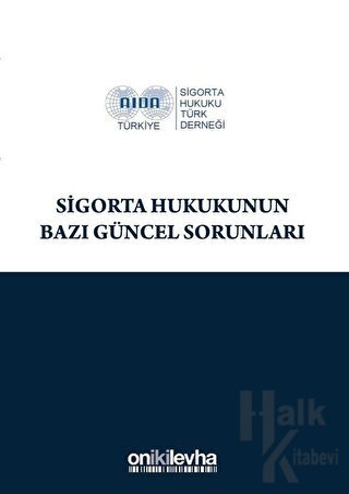 Sigorta Hukukunun Bazı Güncel Sorunları