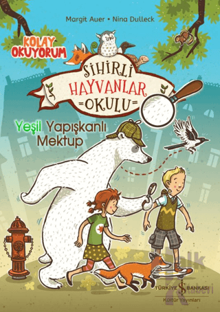 Sihirli Hayvanlar Okulu – Yeşil Yapışkanlı Mektup – Kolay Okuyorum - H