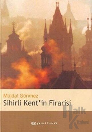 Sihirli Kent’in Firarisi