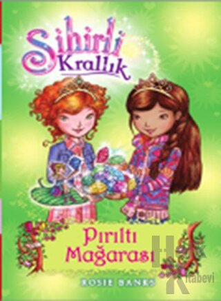 Sihirli Krallık - 18 : Pırıltı Mağarası