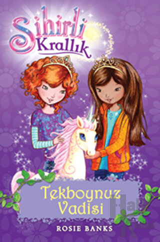 Sihirli Krallık Tekboynuz Vadisi - 2. Kitap