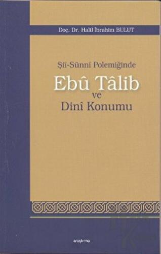 Şii-Sunni Polemiğinde Ebu Talib ve Dini Konumu