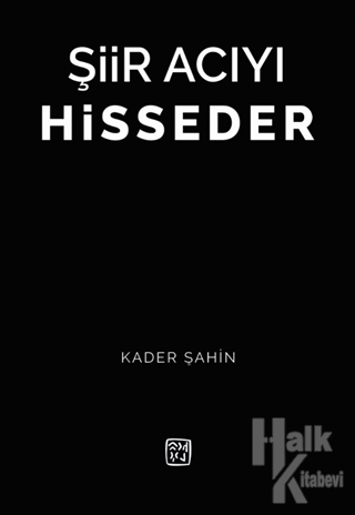 Şiir Acıyı Hisseder