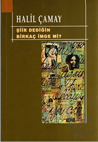 Şiir Dediğin Birkaç İmge mi?